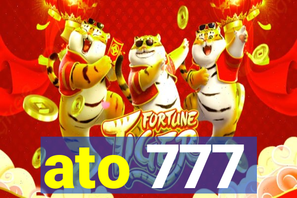 ato 777